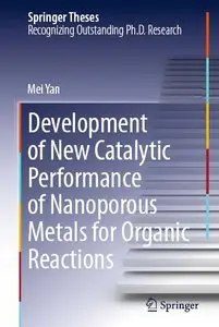 Development of New Catalytic Performance of Nanoporous Metals for Organic Reactions (repost)