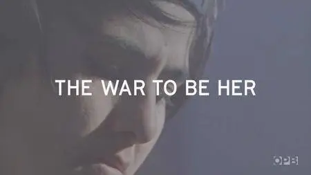 PBS - The War to Be Her (2018)