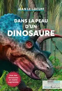 Dans la peau d'un dinosaure - Jean Le Loeuff