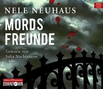 Nele Neuhaus - Mordsfreunde