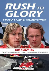 Rush to Glory: Formula 1 Racing's Greatest Rivalry (repost)