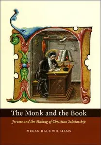 The Monk and the Book: Jerome and the Making of Christian Scholarship (repost)