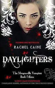 «Daylighters» by Rachel Caine