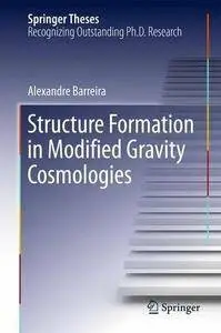 Structure Formation in Modified Gravity Cosmologies