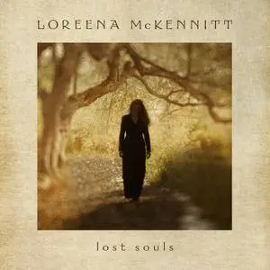 Loreena McKennitt - Lost Souls (2018) [Official Digital Download]