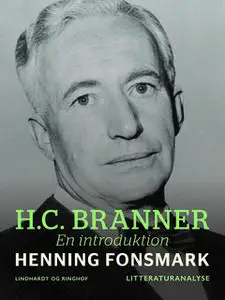 «H.C. Branner. En introduktion» by Henning Fonsmark