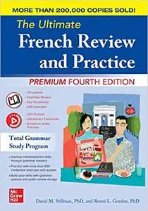 The Ultimate French Review and Practice, Premium, 4th Edition