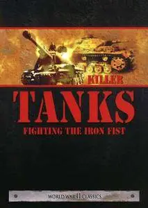 Discovery Channel - Killer Tanks: Fighting the Iron Fist (2004)