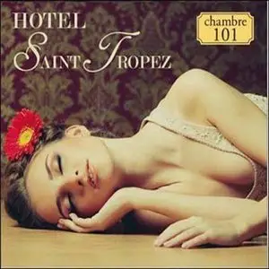 Hotel Saint Tropez Chambre 101 (2010)