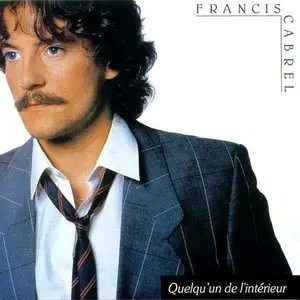 Francis Cabrel - Quelqu'un de l'intérieur (1987)