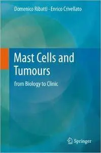 Mast Cells and Tumours: from Biology to Clinic
