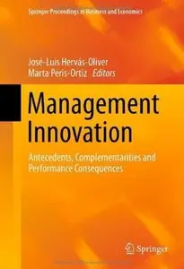 Management Innovation: Antecedents, Complementarities and Performance Consequences [Repost]