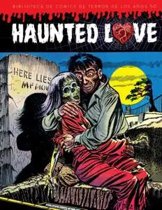 Biblioteca de cómics de terror de los años 50 (Tomo 1) - Haunted Love