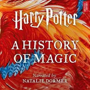 Harry Potter: A History of Magic [Audiobook]
