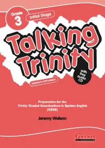 Talking Trinity Initial Stage Grade 3 by Jeremy Walenn