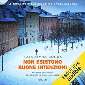 «Non esistono buone intenzioni» by Katarzyna Bonda