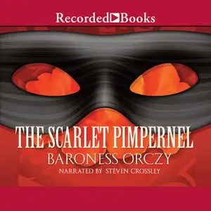 «The Scarlet Pimpernel» by Baroness Orczy