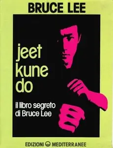 Jeet kune do. Il libro segreto di Bruce Lee (Repost)