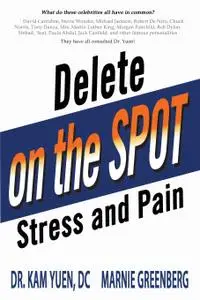 Delete Stress and Pain On the Spot