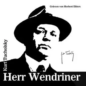 «Herr Wendriner» by Kurt Tucholsky