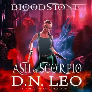 «Ash of Scorpio - Bloodstone Trilogy - Prequel» by D.N. Leo