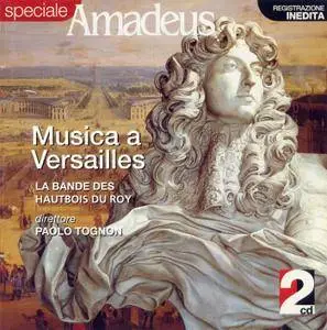 Paolo Tognon & La Bande des Hautbois du Roy - Musica a Versailles (2CD) (2002)