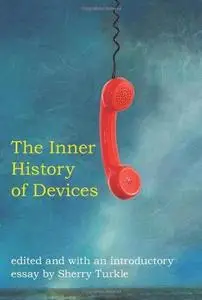 The inner history of devices