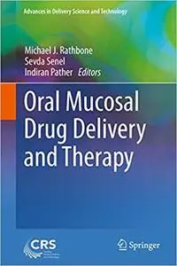 Oral Mucosal Drug Delivery and Therapy (Repost)