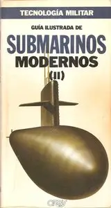 Guia ilustrada de Submarinos Modernos (II) (Tecnologia Militar)