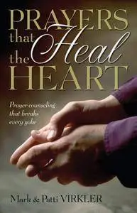 Mark Virkler - Prayers That Heal the Heart Complete Electronic Package