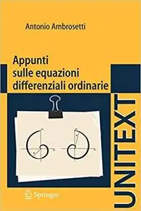 Appunti sulle equazioni differenziali ordinarie (UNITEXT)