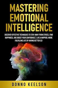 Mastering Emotional Intelligence