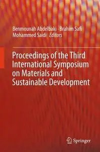 Proceedings of the Third International Symposium on Materials and Sustainable Development (Repost)