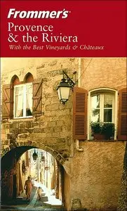 Darwin Porter, Danforth Prince - Frommer's Provence and the Riviera