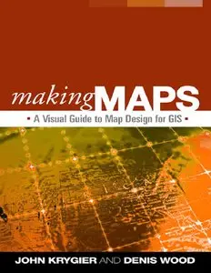 Making Maps: A Visual Guide to Map Design for GIS (repost)