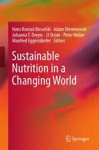 Sustainable Nutrition in a Changing World