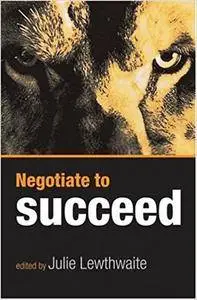 Negotiate to Succeed (Repost)