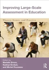 Improving Large-Scale Assessment in Education: Theory, Issues, and Practice (repost)