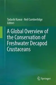 A Global Overview of the Conservation of Freshwater Decapod Crustaceans