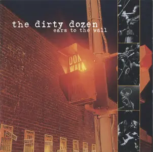 The Dirty Dozen - Ears to the Wall (1996)