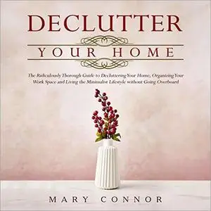 Declutter Your Home [Audiobook]