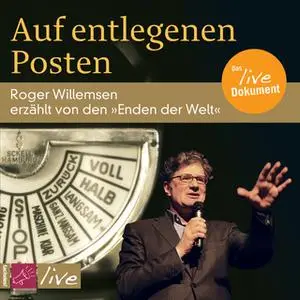 «Auf entlegenen Posten» by Roger Willemsen