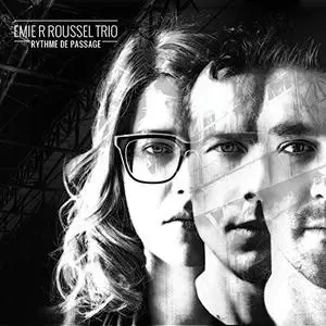 Emie R Roussel Trio - Rythme de passage (2020) [Official Digital Download 24/88]