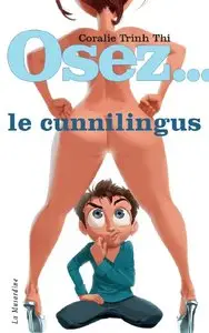 Osez... Le Cunnilingus