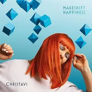 Christa Vi - Makeshift Happiness (2016)