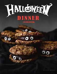 Halloween Dinner Cookbook: Delicious Halloween Night