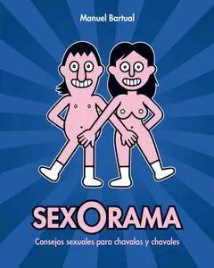 Sexorama. Consejos sexuales para chavalas y chavales, de Manuel Bartual