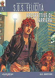 Collana Albi Avventura - Volume 30 - SOS Felicita' 1 - Prospettive Di Carriera