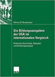 Die Bildungsausgaben der USA im internationalen Vergleich