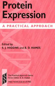 S. J. Higgins, Protein Expression: A Practical Approach